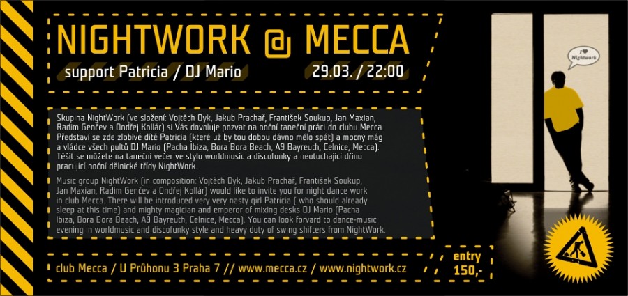 Nightwork & Mecca Praha