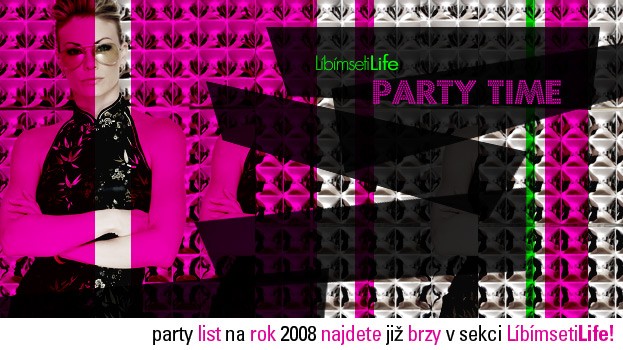 Party Time 2008 LíbímsetiLife 