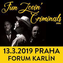 FUN LOVIN` CRIMINALS Praha 8