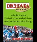 DECHOVKA BYLA, JE A BUDE 
