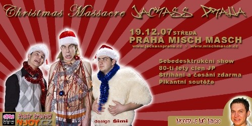 Jackass Pha Vánoční masakr  PRAHA