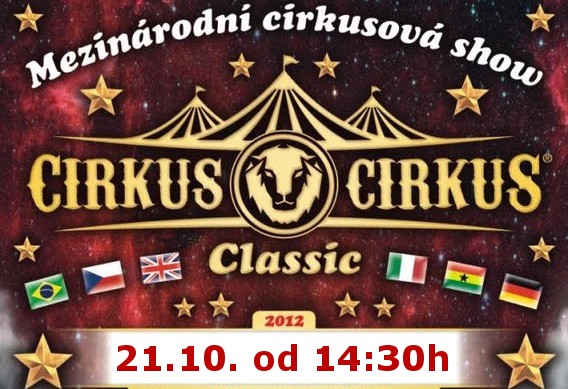 CIRKUS CIRKUS Classic  2012 - 15 lístků ZDARMA Praha 10