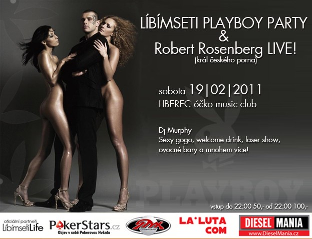 Líbímseti Playboy party & Robert Rosenberg LIVE! LIBEREC