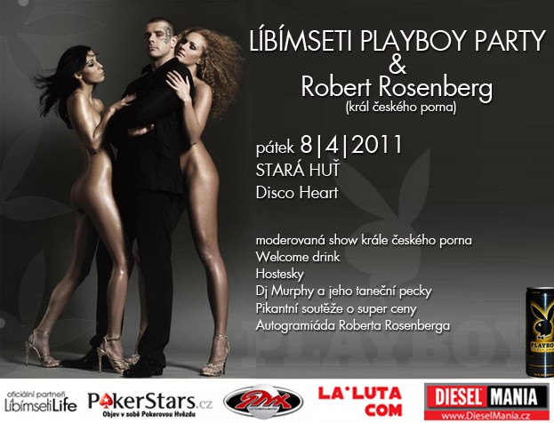 Líbímseti Playboy party & Robert Rosenberg LIVE! STARÁ HUŤ