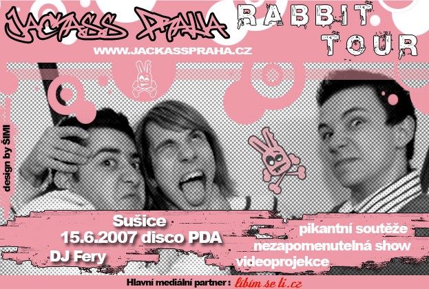 Jackass Praha Rabbit Tour  SUŠICE