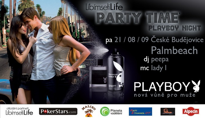 LíbímsetiLife Party Time Playboy Night ČESKÉ BUDĚJOVICE