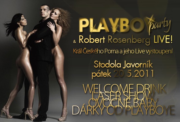 Líbímseti Playboy party & Robert Rosenberg LIVE! JAVORNÍK