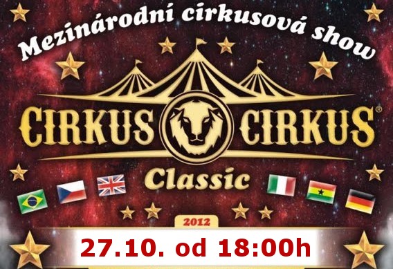 CIRKUS CIRKUS Classic 2012 - 15 lístků ZDARMA Praha 10